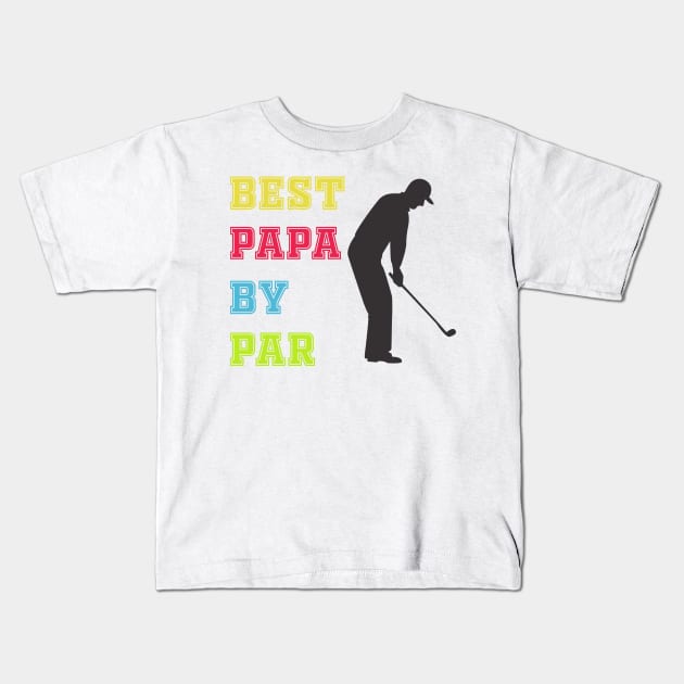 Best papa by par Kids T-Shirt by Work Memes